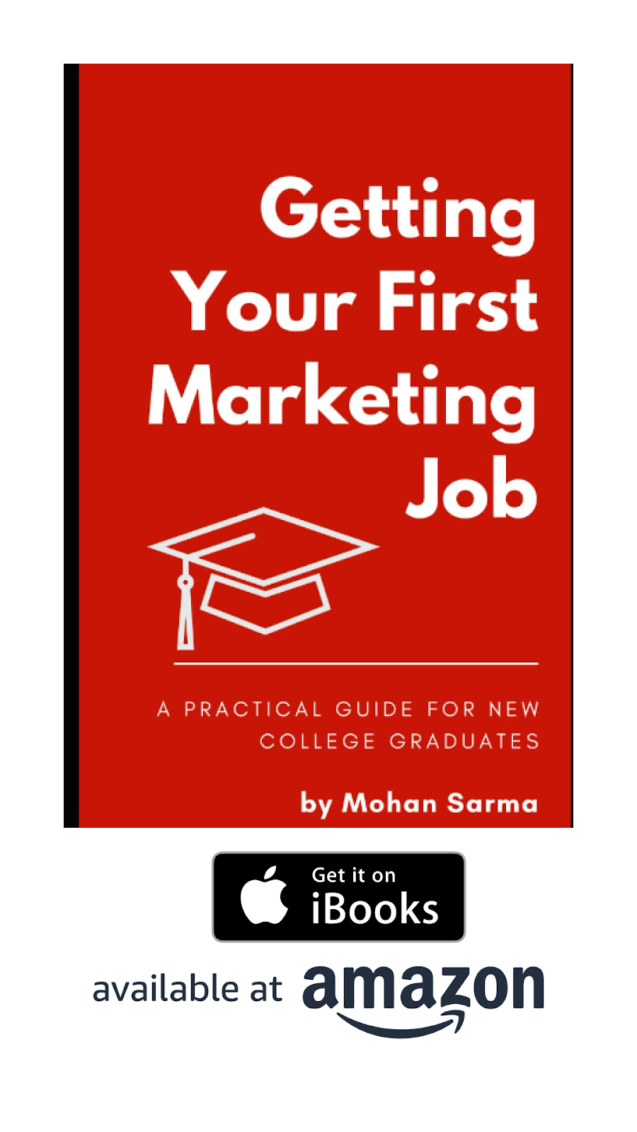 book cover of Getting your First Marketing Job: A Practical Guide for New College Graduates with apple and amazon buy now badges